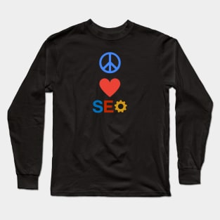 Peace Love SEO Long Sleeve T-Shirt